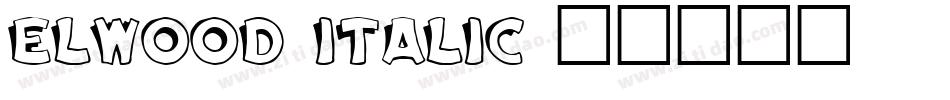 Elwood Italic字体转换